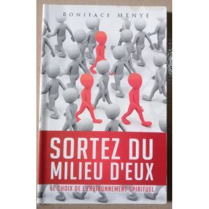 Livre Service Sortez Du Milieu D'eux Le Choix De L'environnement Spirituel