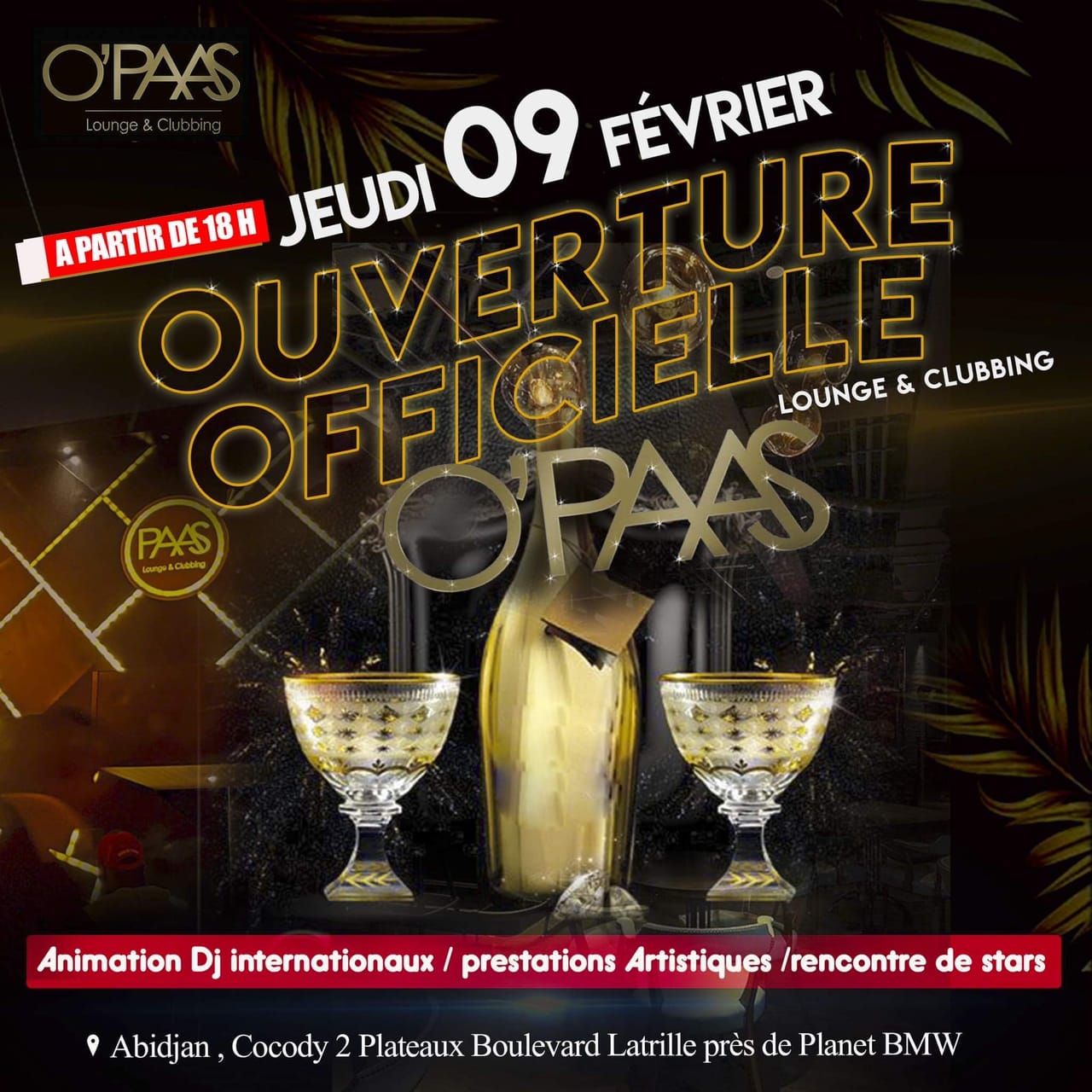 O’PAAS LOUNGE & CLUBBING FAIT SON OUVERTURE OFFICIELLE CE JEUDI 9 FÉVRIER